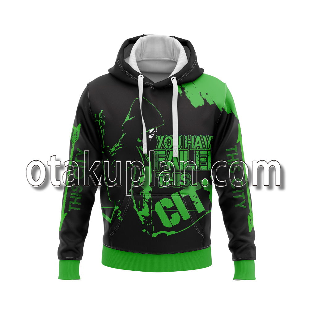 Arrow Oliver You Have Failed This City Hoodie