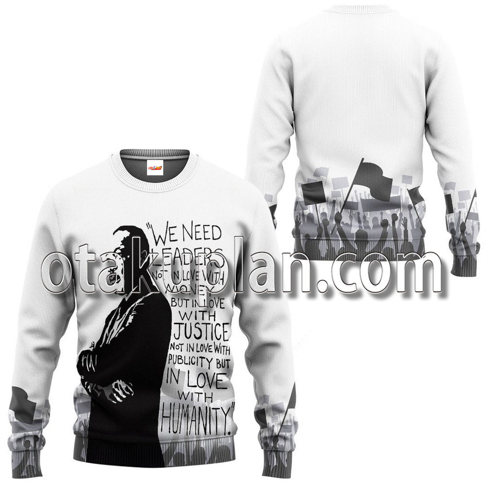 Martin Luther King We Need Leaders Not In Love With Money T-Shirt / Hoodie