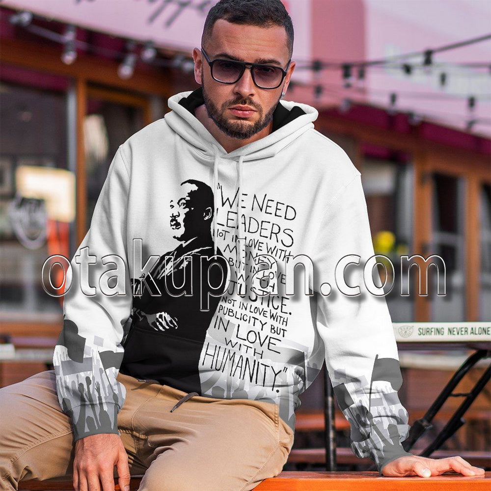 Martin Luther King We Need Leaders Not In Love With Money T-Shirt / Hoodie