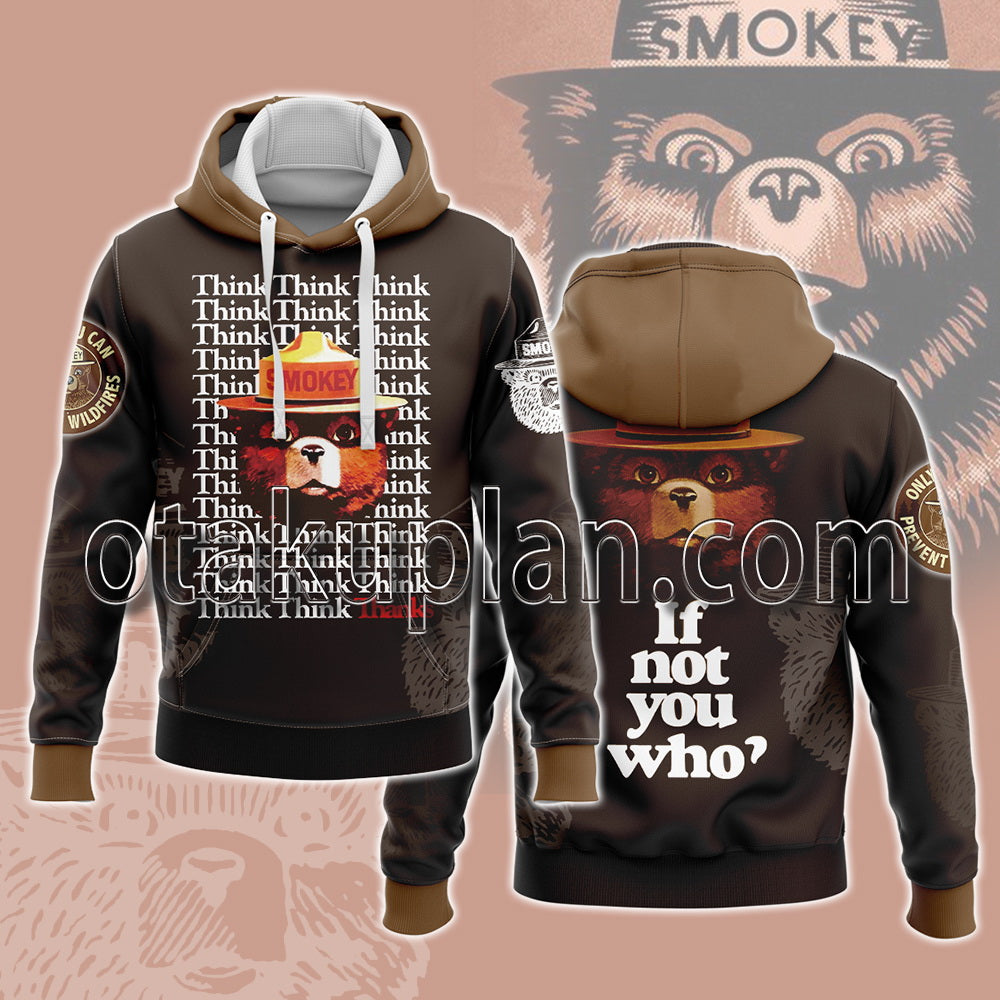 Smokey Bear If No You Who Hoodie