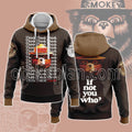 Smokey Bear If No You Who Hoodie