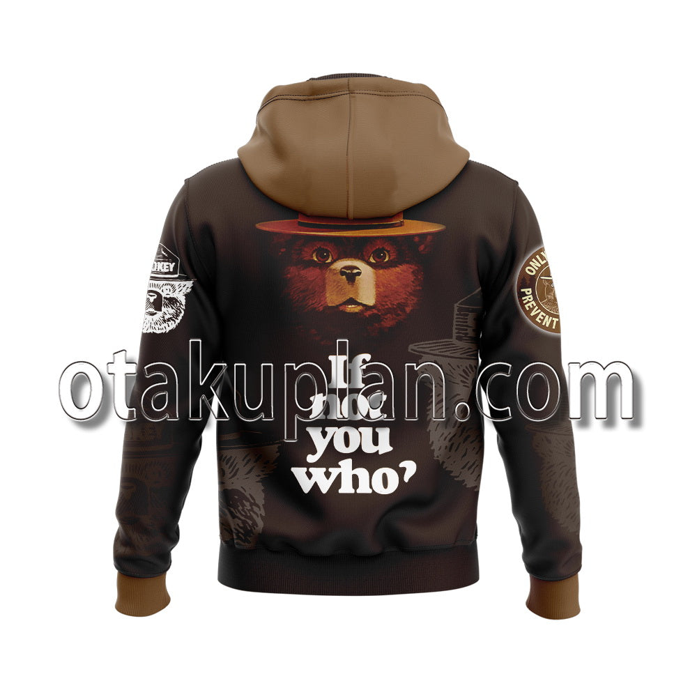 Smokey Bear If No You Who Hoodie